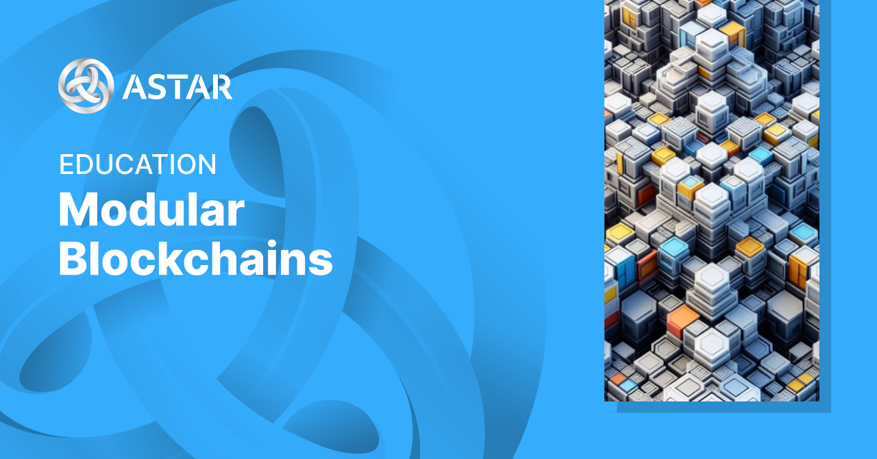 Modular Blockchains: all you need to know